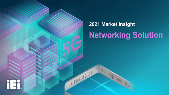 IEI Networking Solution 2021